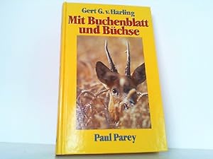 Seller image for Mit Buchenblatt und Bchse. Von Trumen und Erlebnissen eines Rehbockjgers. for sale by Antiquariat Ehbrecht - Preis inkl. MwSt.