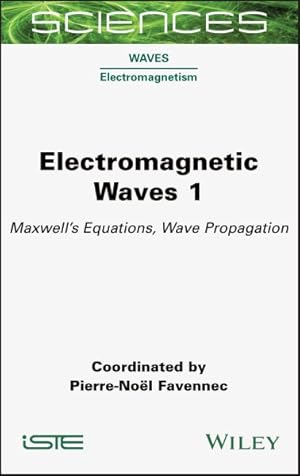 Bild des Verkufers fr Electromagnetic Waves : Maxwell's Equations, Wave Propagation zum Verkauf von GreatBookPrices