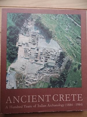 Ancient Crete. A hundred years of italian Archaeology (1884-1984)