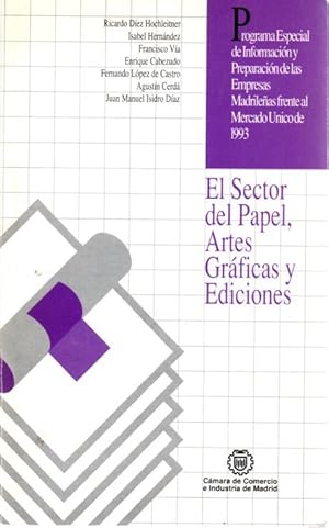 Imagen del vendedor de El sector del papel, artes grficas y ediciones . a la venta por Librera Astarloa