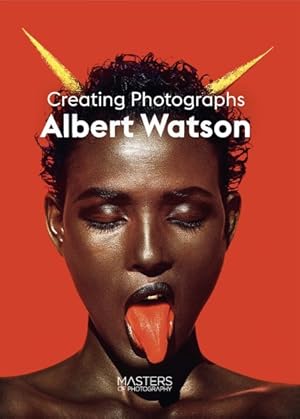 Immagine del venditore per Albert Watson : Creating Photographs venduto da GreatBookPrices