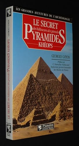Seller image for Le Secret des btisseurs des grandes pyramides : Khops for sale by Abraxas-libris