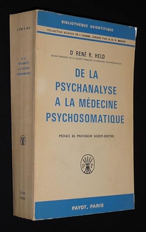 Seller image for De la psychanalyse  la mdecine psychosomatique : 39 essais cliniques et thrapeutiques for sale by Abraxas-libris
