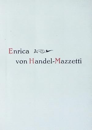 Imagen del vendedor de Enrica von Handel Mazzetti. Die Persnlichkeit und ihr Dichterwerk. a la venta por Antiquariat Bookfarm