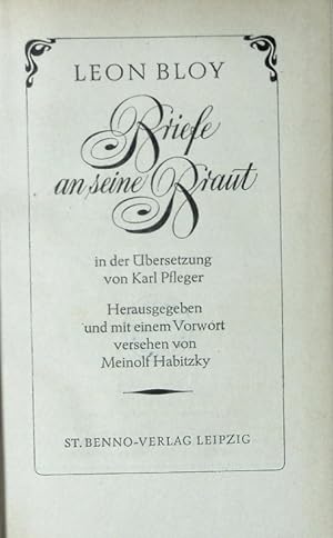 Bild des Verkufers fr Briefe an seine Braut in der bersetzung von Karl Pfleger. zum Verkauf von Antiquariat Bookfarm