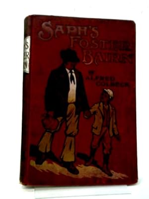 Image du vendeur pour Saph's Foster Bairn mis en vente par World of Rare Books