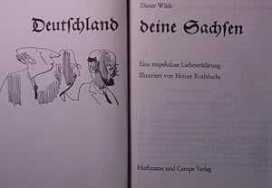 Bild des Verkufers fr Deutschland deine Sachsen. Eine respektlose Liebeserklrung. Illustriert v. Heiner Roth-fuchs. (4. Auflage) zum Verkauf von Antiquariat Bookfarm