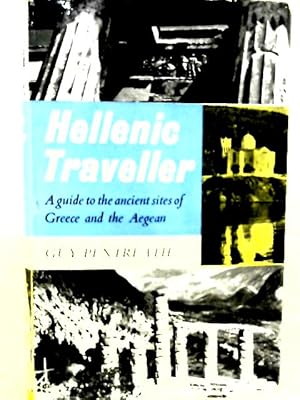 Seller image for Hellenic Traveller: A Guide to the Ancient Sites of Greece and the Aegean for sale by World of Rare Books