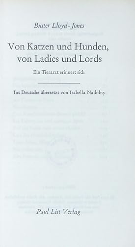 Bild des Verkufers fr Von Katzen und Hunden, von Ladies und Lords. Ein Tierarzt erinnert sich. Ins Deutsche bers, v. Isabella Nadolny. zum Verkauf von Antiquariat Bookfarm