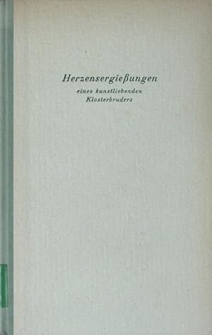 Bild des Verkufers fr Herzensergiessungen eines kunstliebenden Klosterbruders. zum Verkauf von Antiquariat Bookfarm