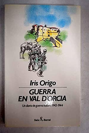Seller image for Guerra en Val d'Orcia: un diario de guerra italiano 1943-1944 for sale by Libros Tobal