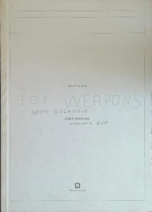 Immagine del venditore per Toy weapons venduto da Librodifaccia