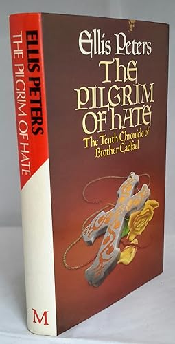 Seller image for The Pilgrim of Hate. The Tenth Chronicle of Brother Cadfael. FIRST EDITION. for sale by Addyman Books