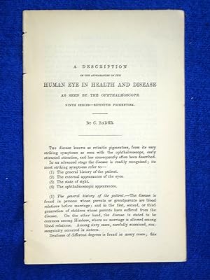Image du vendeur pour A Description of the Appearances of the Human Eye in Health and Disease, as seen by the Ophthalmoscope. Ninth Series-Retinitis Pigmentosa. By C. BADER A disbound 1876 Guy's Hospital Report. mis en vente par Tony Hutchinson