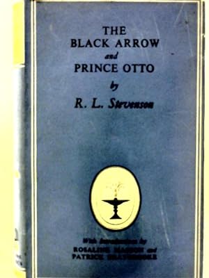 Bild des Verkufers fr The Black Arrow and Prince Otto. zum Verkauf von World of Rare Books