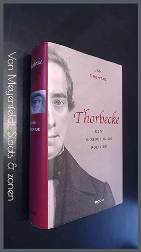 Thorbecke - Een filosoof in de politiek