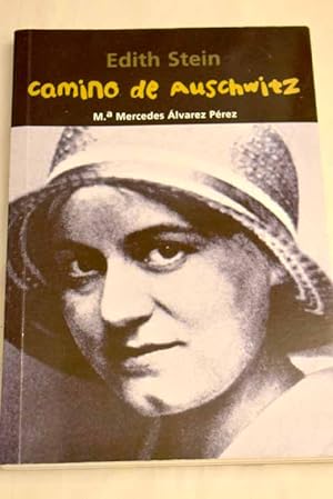 Biografía joven Edith Stein Camino de Auschwitz 