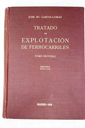 Bild des Verkufers fr Tratado de explotacin de ferrocarriles, tomo II zum Verkauf von Alcan Libros
