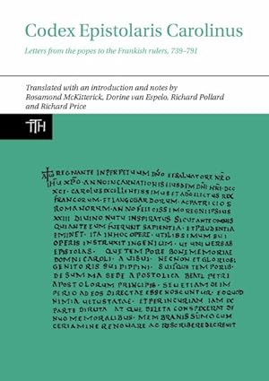 Bild des Verkufers fr Codex Epistolaris Carolinus : Letters from the Popes to the Frankish Rulers, 739-791 zum Verkauf von GreatBookPricesUK