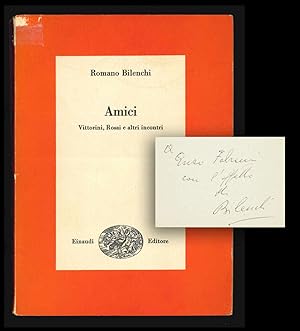 Seller image for Amici: Vittorini, Rosai e altri incontri for sale by Libreria Antiquaria Pontremoli SRL