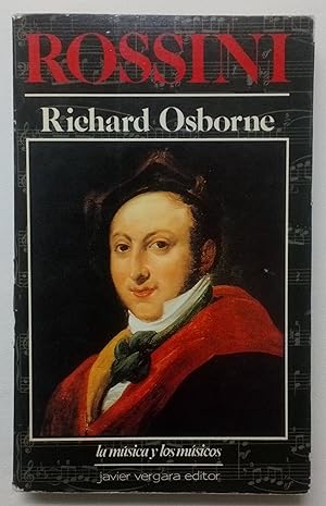 Imagen del vendedor de ROSSINI. RICHARD OSBORNE. a la venta por Grupo Letras