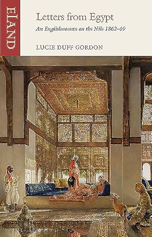 Immagine del venditore per Letters from Egypt : An Englishwoman on the Nile, 1862-69 venduto da GreatBookPricesUK