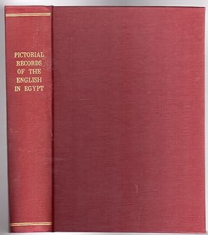 Pictorial Records of the English in Egypt with a full and descriptive life of General Gordon, the...