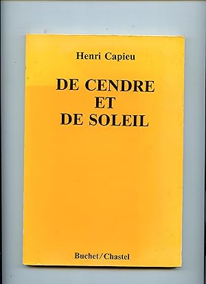 Seller image for DE CENDRE ET DE SOLEIL for sale by Librairie CLERC