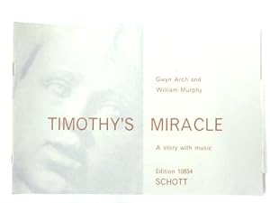 Seller image for Timothy's Miracle - A Story with Music for sale by World of Rare Books