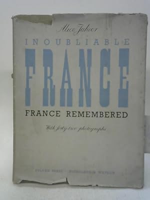 Bild des Verkufers fr Inoubliable France (France Remembered) zum Verkauf von World of Rare Books