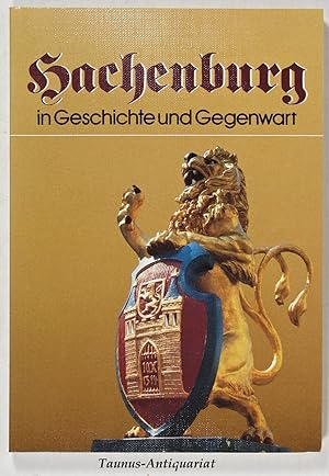 Seller image for Hachenburg im Westerwald in Geschichte und Gegenwart. Red. Werner A. Gth. for sale by Taunus-Antiquariat Karl-Heinz Eisenbach