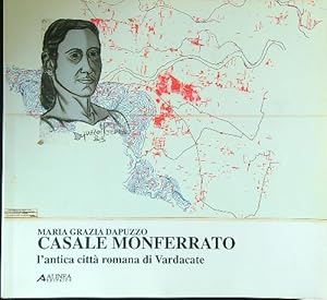 Bild des Verkufers fr Casale Monferrato. L'antica citt di Vardacate zum Verkauf von Librodifaccia