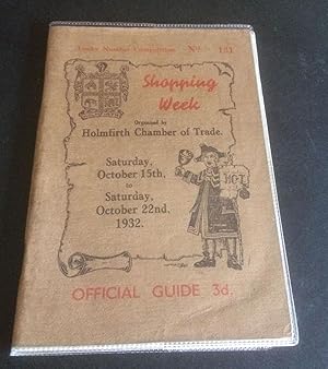 Official Guide to Holmfirth Shopping Week, Saturday October 15th to Saturday October 22nd 1932