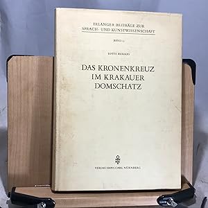 Seller image for Erlanger Beitrage Zur Sprach-Und Kunstwissenscahft: Das Kronenkreuz Im Krakauer Domschatz for sale by ROBIN RARE BOOKS at the Midtown Scholar