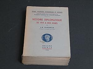 Duroselle J. B. Historie diplomatique de 1919 a nos jours. Dalloz. 1953 - I. Con dedica dell'autore.