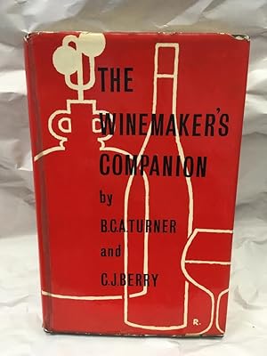 Imagen del vendedor de The Winemaker's Companion a la venta por Teppa Books