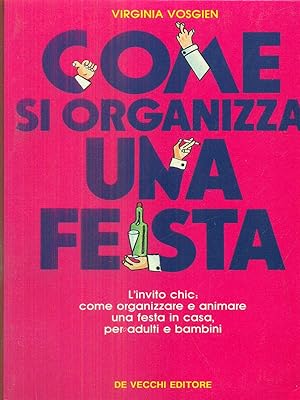 Seller image for Come si organizza una festa for sale by Librodifaccia