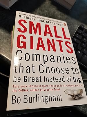 Image du vendeur pour Small Giants: Companies That Choose to Be Great Instead of Big mis en vente par SGOIS