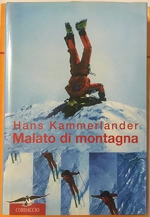 Immagine del venditore per Malato di montagna venduto da Libreria Il Morto da Feltre