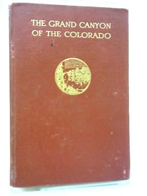 Image du vendeur pour The Grand Canyon of The Colorado mis en vente par World of Rare Books