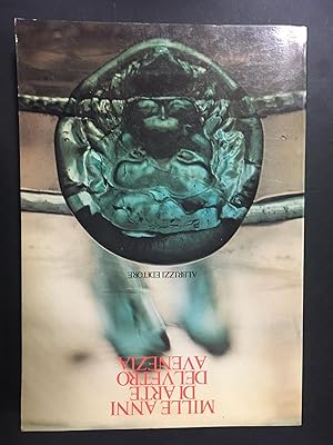 Image du vendeur pour AA.VV. Mille anni di arte del vetro a Venezia. Albrizzi Editore. 1982 mis en vente par Amarcord libri