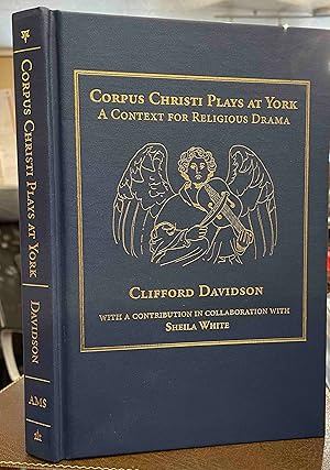 Bild des Verk�ufers f�r Corpus Christi Plays at York: A Context for Religious Drama (AMS Studies in the Middle Ages) zum Verkauf von Holybourne Rare Books ABA ILAB