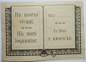 Exlibris. Motiv: Schriftexlibris mit lateinischem Spruch: "Hic mortue vivunt. Hic muti loquuntur"...