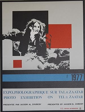 "EXPO-PHOTOGRAPHIQUE sur TAL-AL-ZAATAR 1977 (LIBAN)" Affiche originale entoilée / EXPO présentée ...