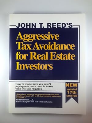 Immagine del venditore per Aggressive Tax Avoidance for Real Estate Investors: How to Make Sure You Aren't Paying One More Cent in Taxes Than the Law Requires venduto da BookEnds Bookstore & Curiosities