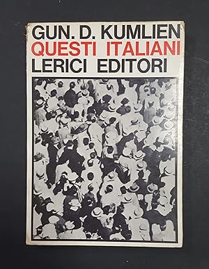 Kumlien Gunnar D. Questi italiani. Lerici Editori. 1962 - I. Dedica dell'Autore alla prima carta ...
