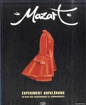 Bild des Verkufers fr Mozart. Experiment Aufklrung im Wien des Ausgehenden 18. Jahrhunderts zum Verkauf von Klondyke