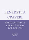 Image du vendeur pour MARIA ANTONIETA Y EL ESCANDALO DEL COLLAR mis en vente par Agapea Libros