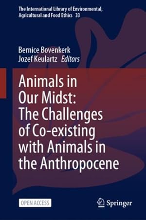 Seller image for Animals in Our Midst : The Challenges of Co-existing With Animals in the Anthropocene for sale by GreatBookPrices