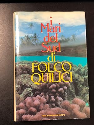I mari del sud di Folco Quilici. Fotografie dell'autore. Mondadori 1991 - I.